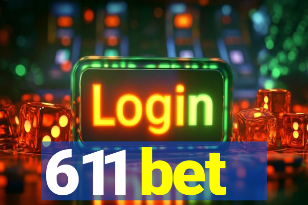 611 bet